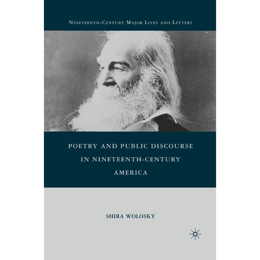 Poetry and Public Discourse in Nineteenth-Century America, Fachbücher von S. Wolosky