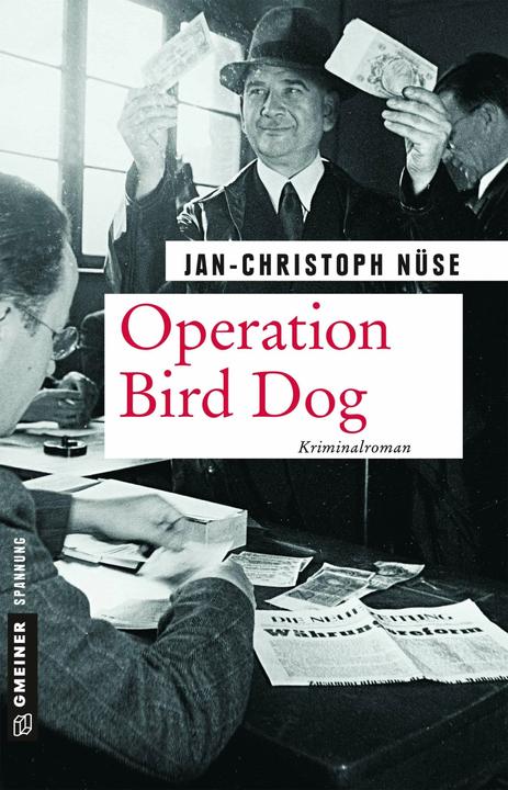 Produktbild Operation Bird Dog (Deutsch, Jan-Christoph Nüse, 2018)