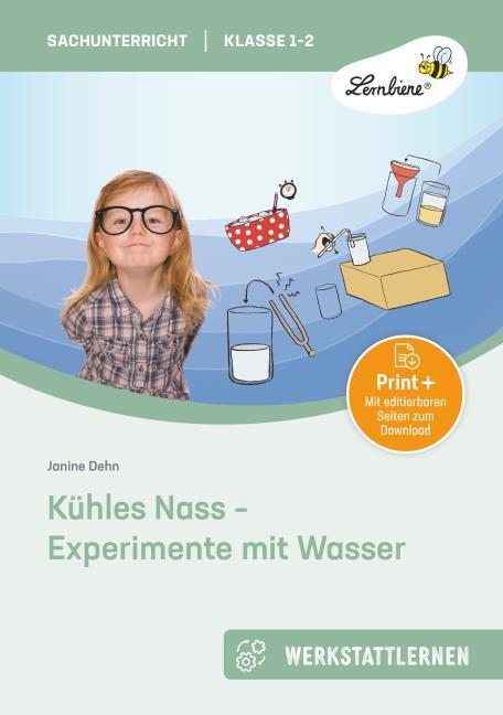 Produktbild Kühles Nass - Experimente mit Wasser. Grundschule, Sachunterricht, Klasse 1-2 (Deutsch, Janine Dehn, 2023)
