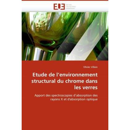 Etude de l'environnement structural du chrome dans les verres, Fachbücher von Olivier Villain