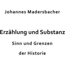 Erzählung und Substanz, Sachbücher von Johannes Madersbacher