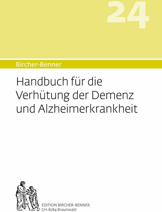 Produktbild Bircher-Benner Handbuch Band 24: Handbuch für die Verhütung der Demenz und Alzheimerkrankheit (Deutsch, Andres, Andres Bircher, Anne-Cécile Bircher, Dr.med Bircher, Lilli Bircher, Pascal Bircher, 2017)
