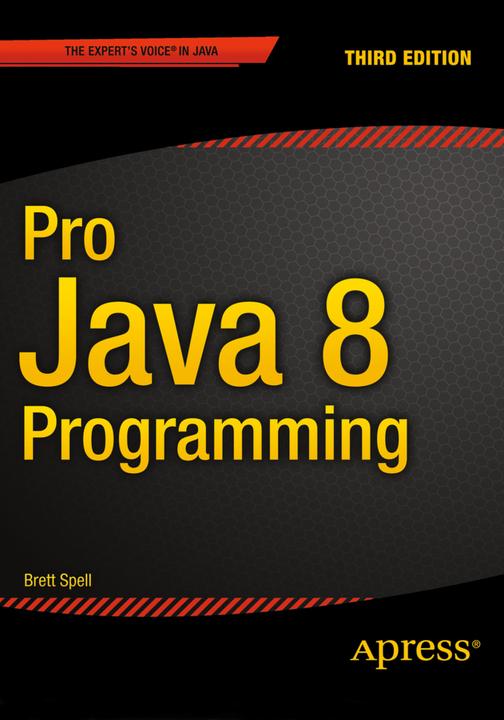 Produktbild Pro Java 8 Programming (Englisch, Terrill Brett Spell, 2015)