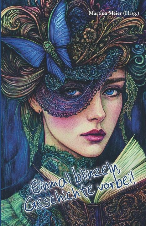 Produktbild Einmal blinzeln - Geschichte vorbei - Flash-Fiction (Deutsch, Martina Meier, 2025)