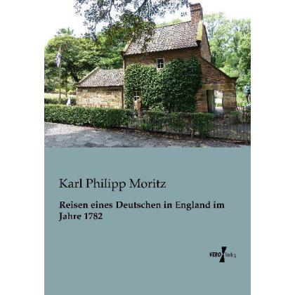 Reisen eines Deutschen in England im Jahre 1782, Ratgeber von Karl Philipp Moritz