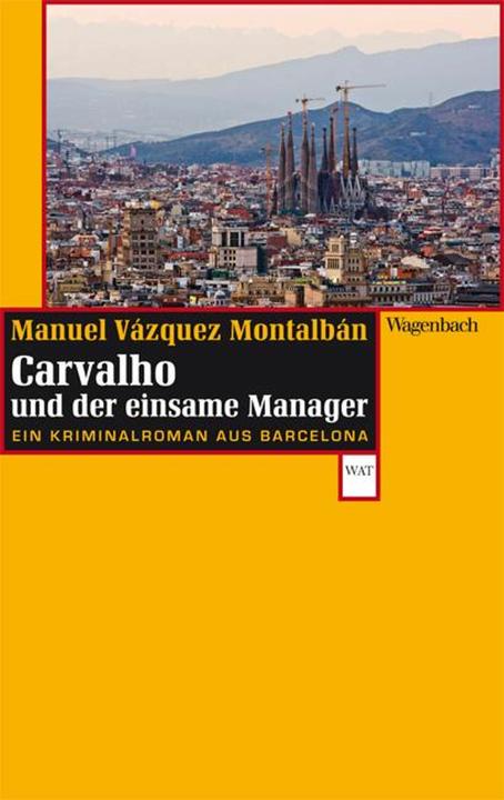 Produktbild Carvalho und der einsame Manager (Deutsch, Manuel Vázquez Montalbán, 2013)