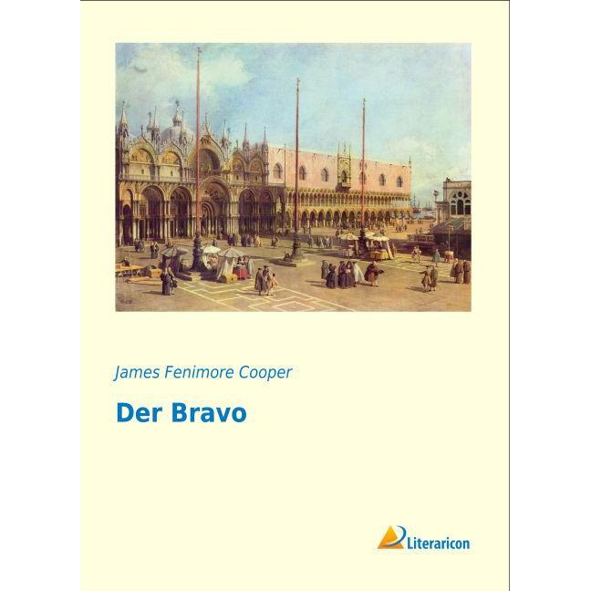 Der Bravo, Belletristik von James Fenimore Cooper