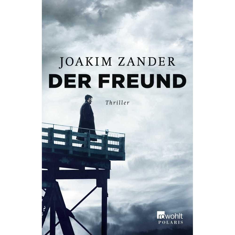 Der Freund, Belletristik von Joakim Zander