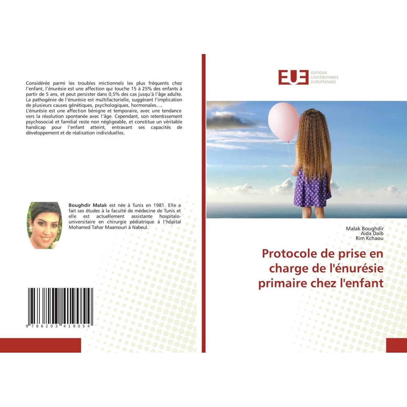 Protocole de prise en charge de l'énurésie primaire chez l'enfant, Fachbücher von AIDA DAIB, MALAK BOUGHDIR, Rim Kchaou