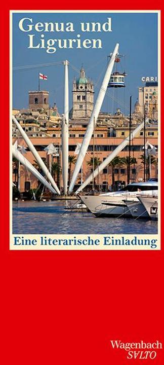 Produktbild Genua und Ligurien - Eine literarische Einladung (Deutsch, Gaby Wurster, 2015)
