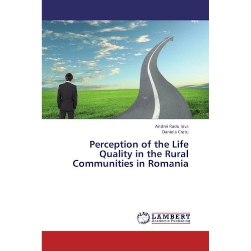 Perception of the Life Quality in the Rural Communities in Romania, Fachbücher