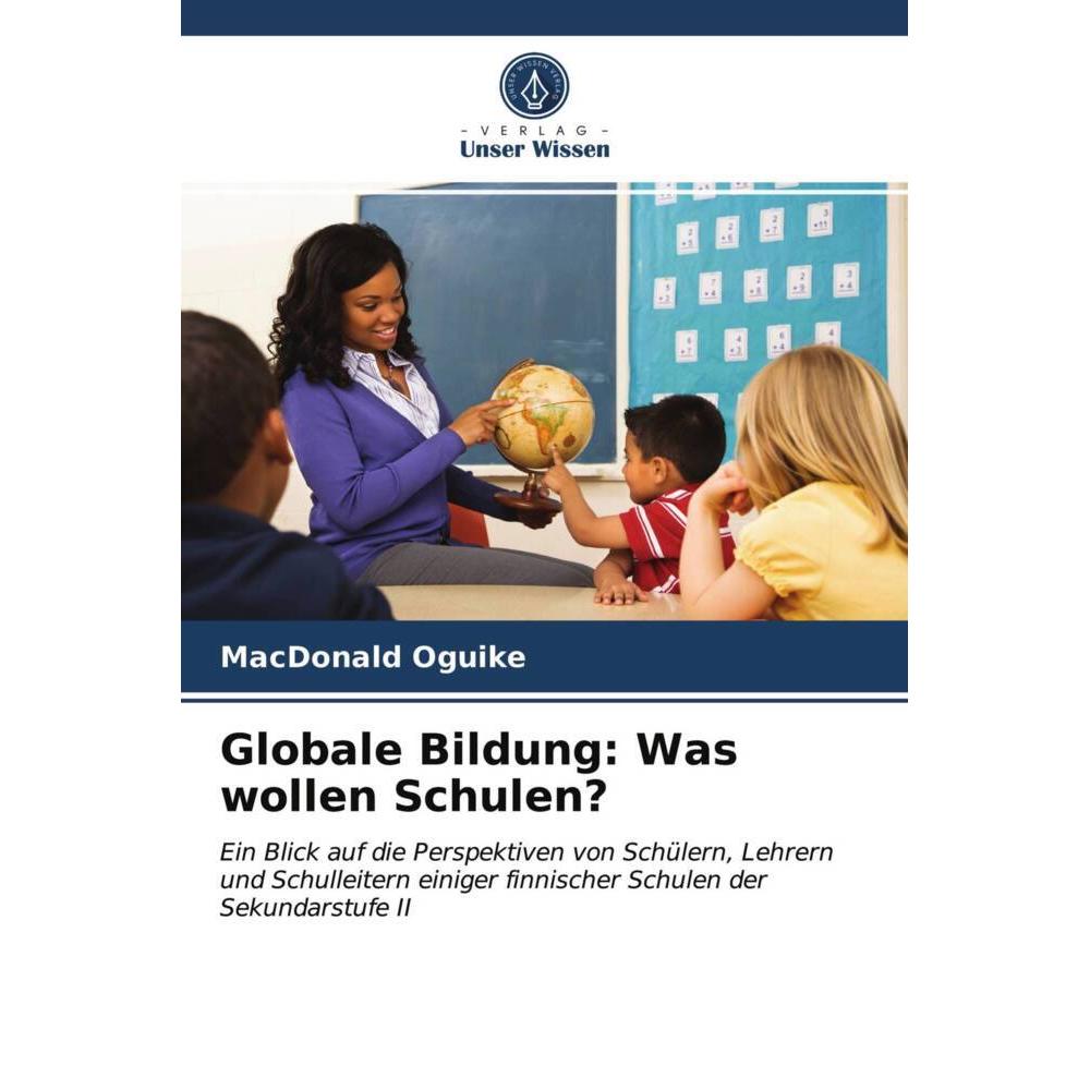 Globale Bildung: Was wollen Schulen?, Fachbücher von MacDonald Oguike