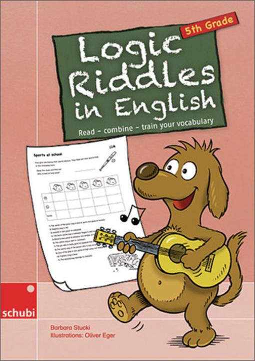 Produktbild Logic Riddles in English. 5dr Grade. Kopiervorlagen (Deutsch, Barbara Stucki, 2012)