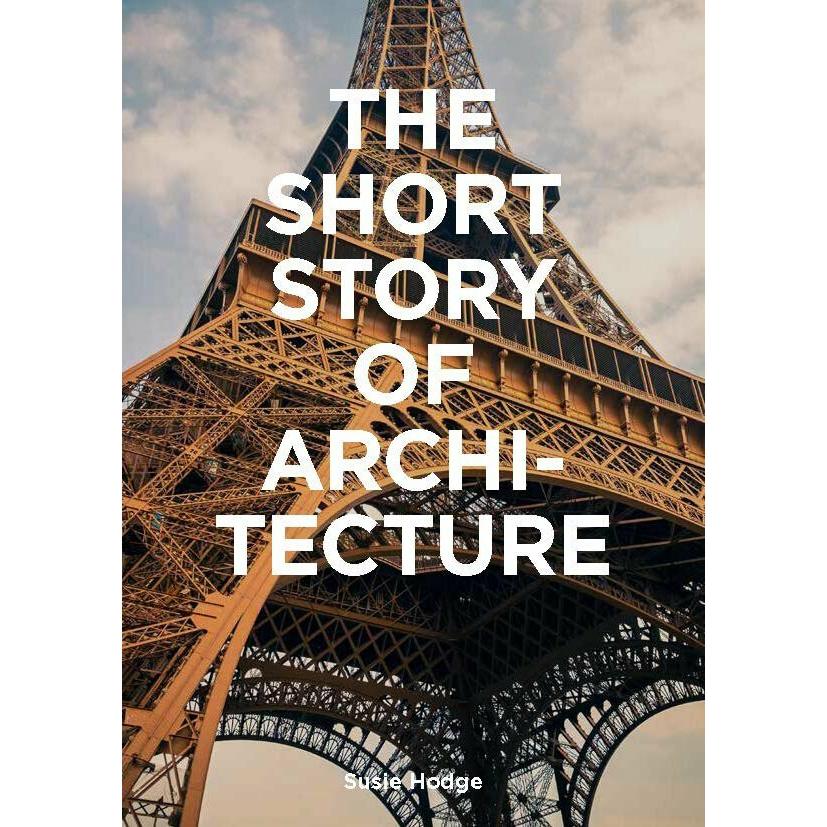 The Short Story of Architecture, Sachbücher von Susie Hodge