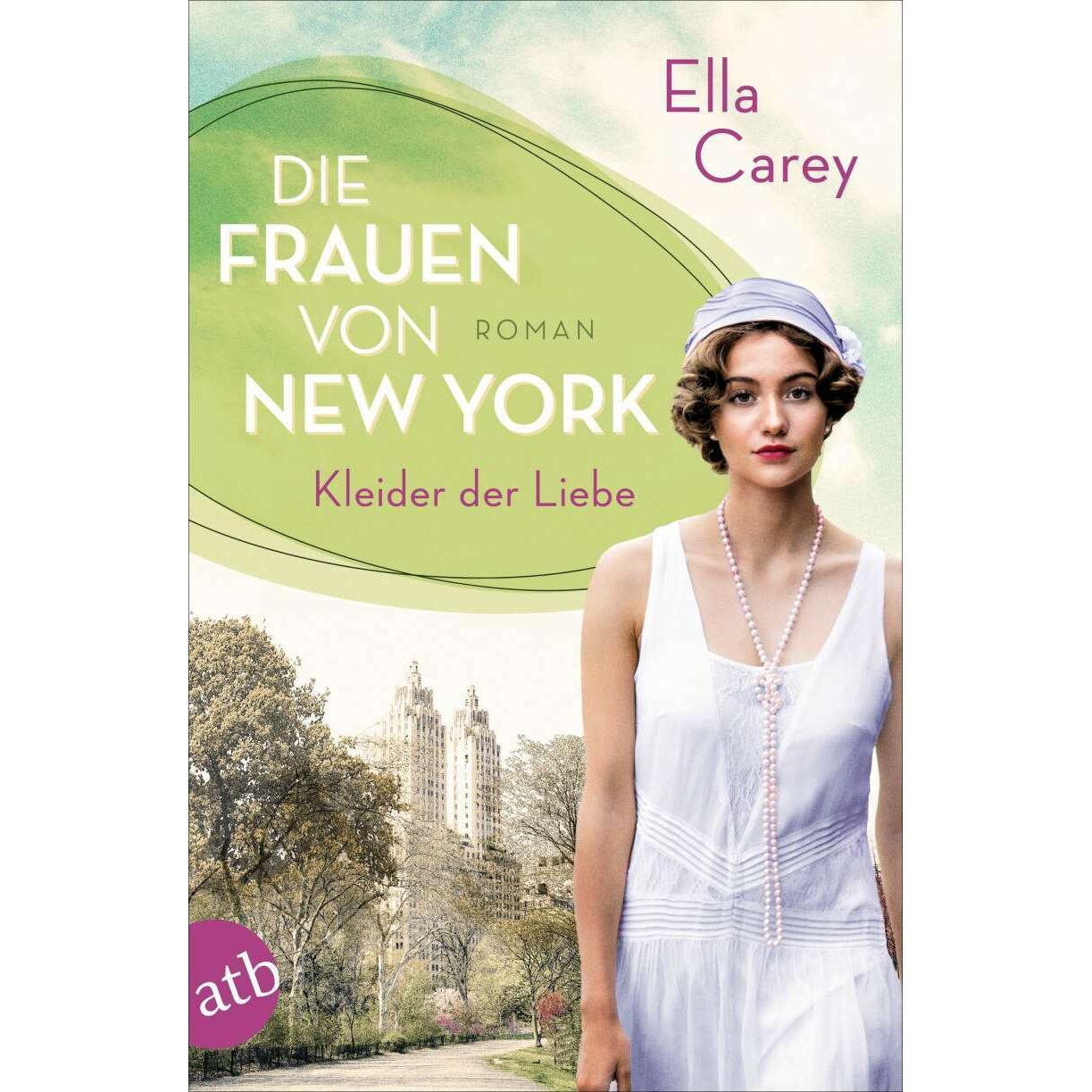 Die Frauen von New York – Kleider der Liebe, Belletristik von Gabriele Weber-Jarić, Ella Carey