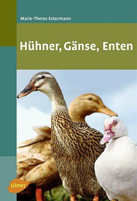 Actual product image Hühner, Gänse, Enten (German, Marie-Theres Estermann, 2010)