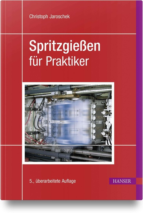 Produktbild Spritzgiessen für Praktiker (Deutsch, Christoph Jaroschek, 2024)