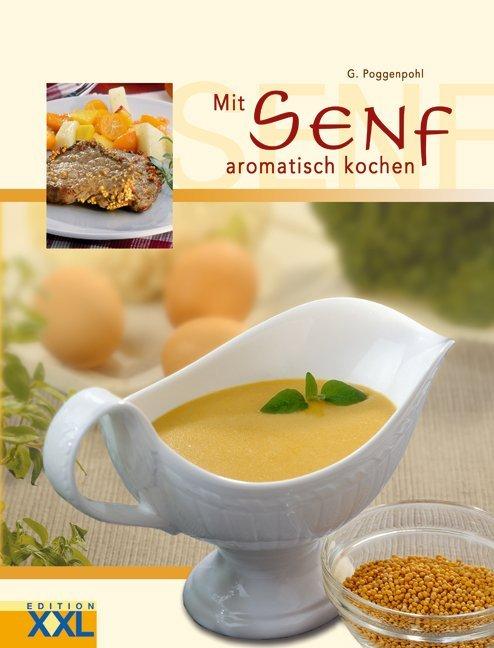 Actual product image Poggenpohl,G.:Mit Senf aromatisch koch. (G. Poggenpohl, 2004)