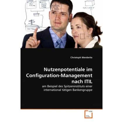 Nutzenpotentiale im Configuration-Management nach ITIL, Fachbücher