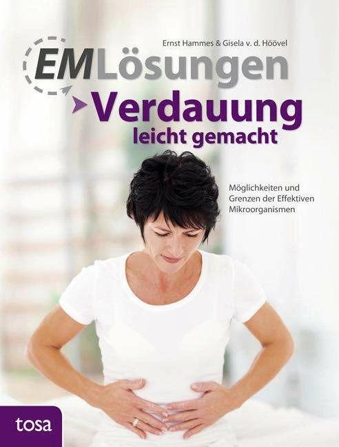 Produktbild EM Lösungen - Verdauung leicht gemacht (Deutsch, Ernst Hammes, Gisela van den Höövel, 2015)