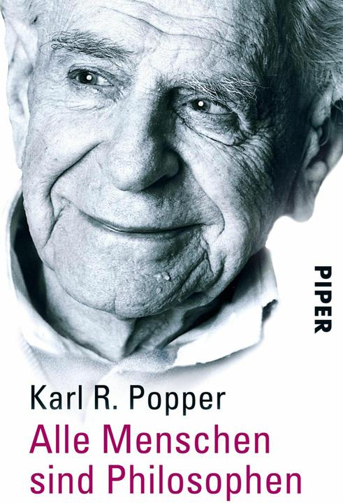 Produktbild Alle Menschen sind Philosophen (Deutsch, Karl R. Popper, 2004)
