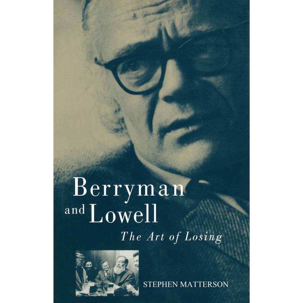 Berryman and Lowell, Fachbücher von Stephen Matterson