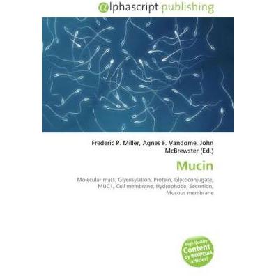 Mucin, Fachbücher von Agnes F. Vandome, John McBrewster, Frederic P. Miller