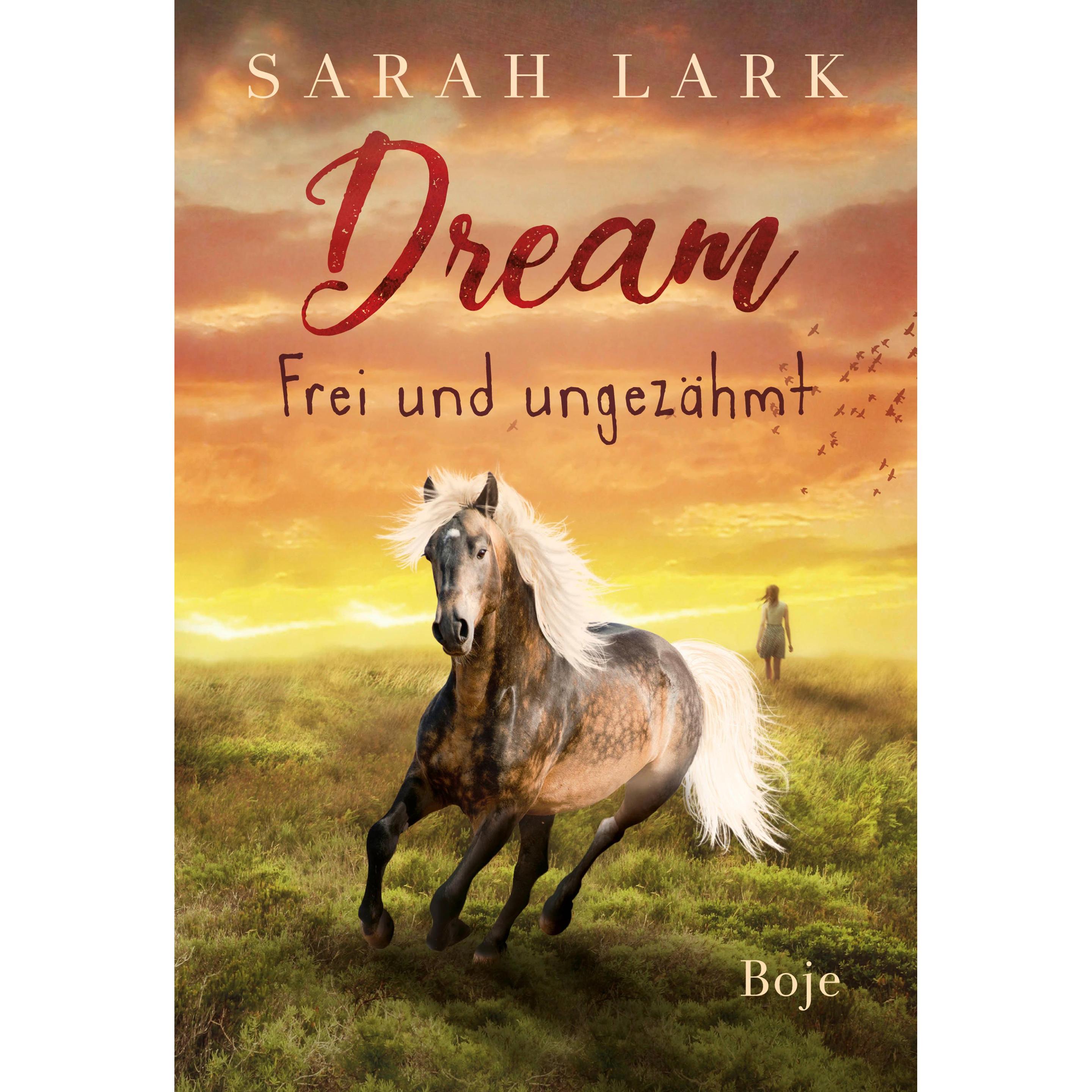 Dream - Frei und ungezähmt, Kinderbücher von Sarah Lark