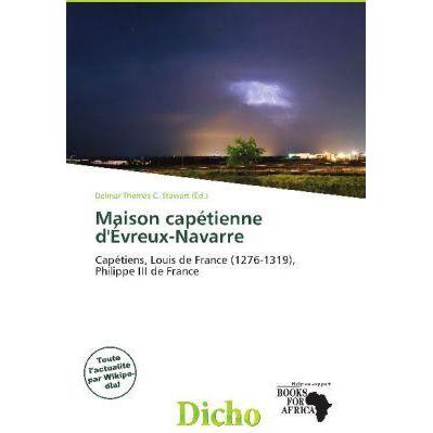 Maison capétienne d'Évreux-Navarre, Fachbücher von Delmar Thomas C. Stawart