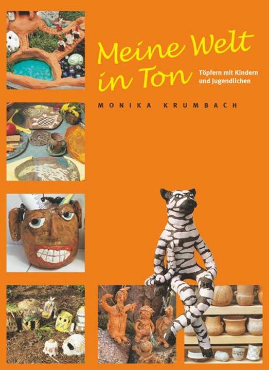 Produktbild Meine Welt in Ton (Deutsch, Dieter Krumbach, Monika Krumbach, 2004)
