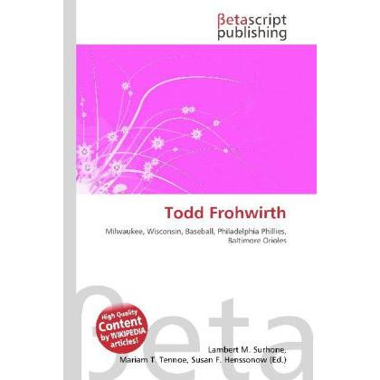 Thumbnail - Todd Frohwirth, Ratgeber von Lambert M. Surhone, Mariam T. Tennoe, Susan F. Henssonow