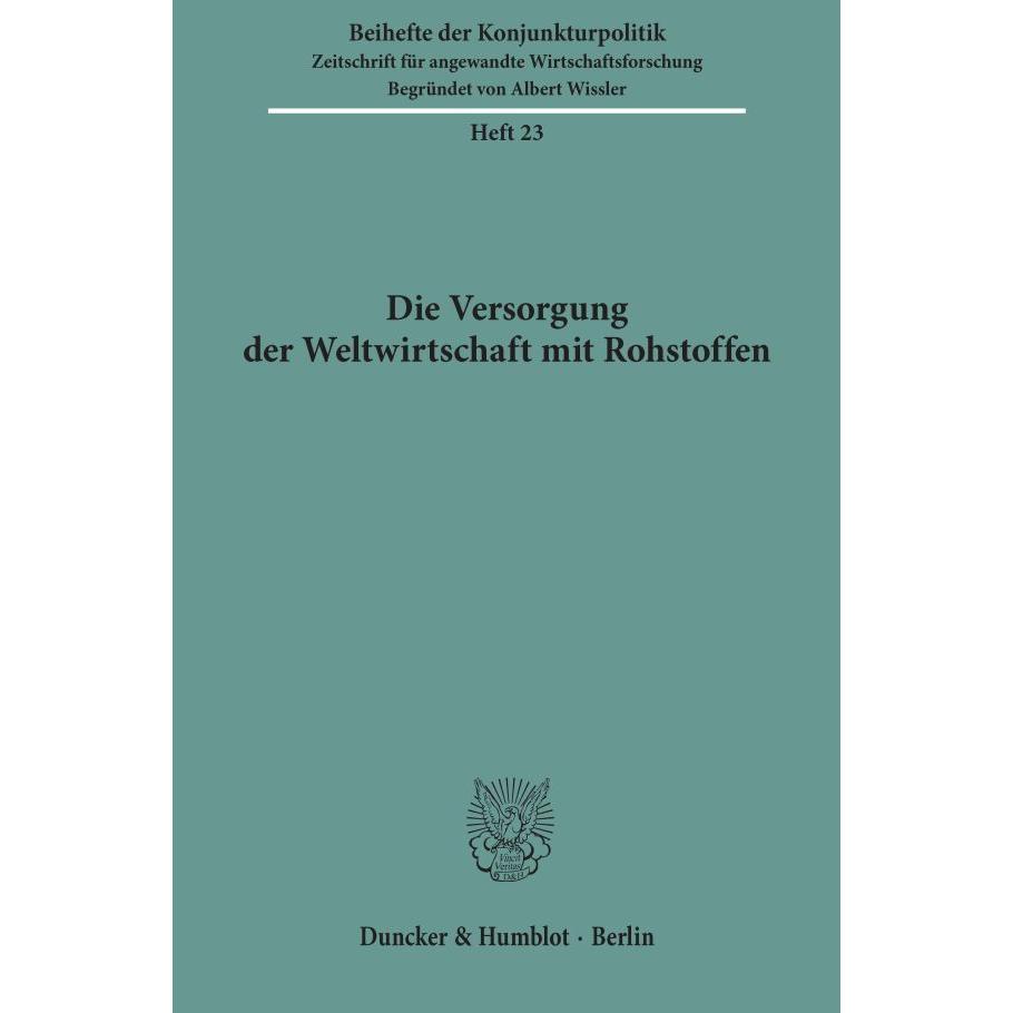 Die Versorgung der Weltwirtschaft mit Rohstoffen., Fachbücher