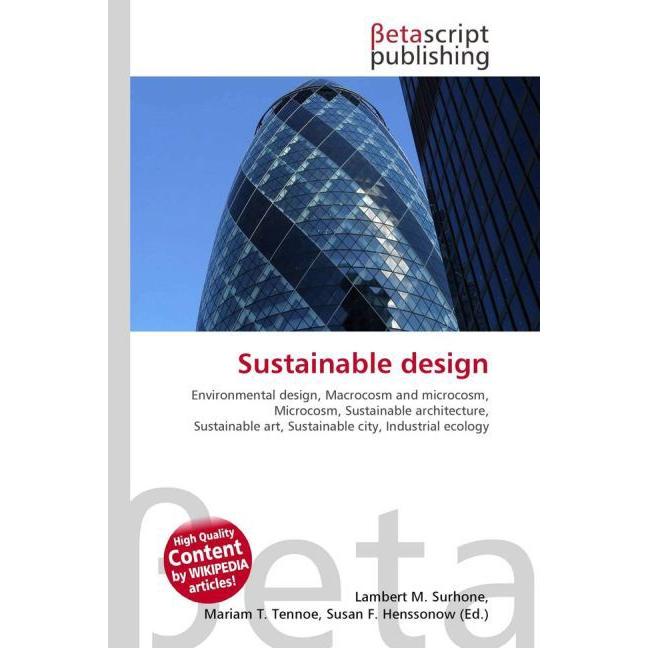Sustainable design, Fachbücher von Lambert M. Surhone, Miriam T. Timpledon, Susan F. Marseken