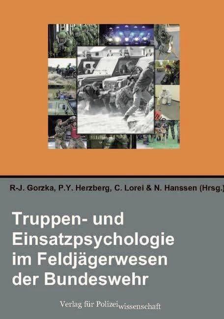Truppen- und Einsatzpsychologie im Feldjägerwesen der Bundeswehr (Deutsch, Clemens Lorei, N. Hanssen, P.Y. Herzberg, R-J. Gorzka, 2021)