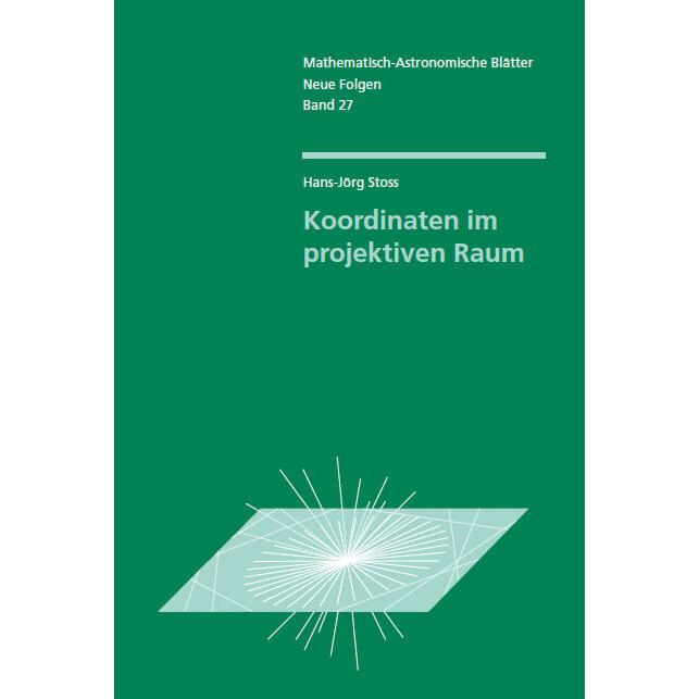 Koordinaten im projektiven Raum, Fachbücher von Hanns-Jörg Stoss