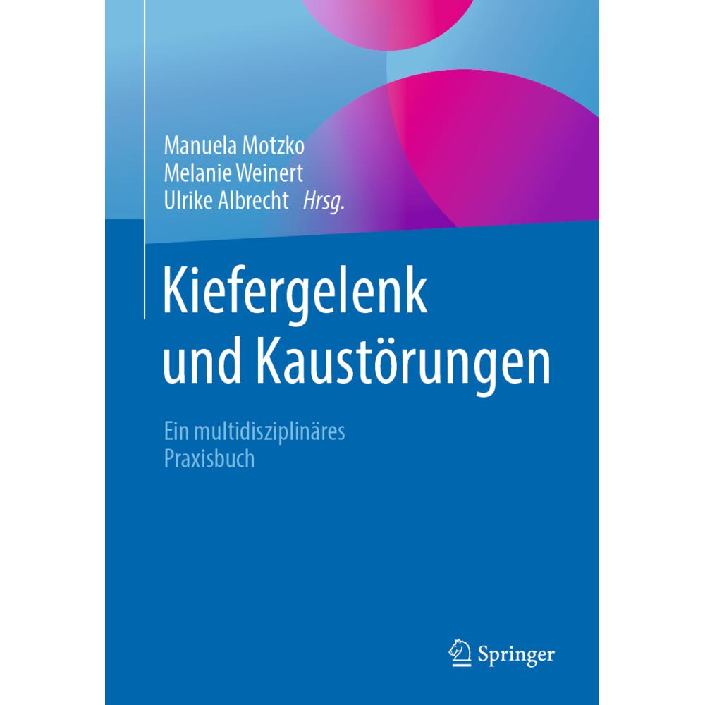 Kiefergelenk und Kaustörungen, Fachbücher von Manuela Motzko, Melanie Weinert, Ulrike Albrecht