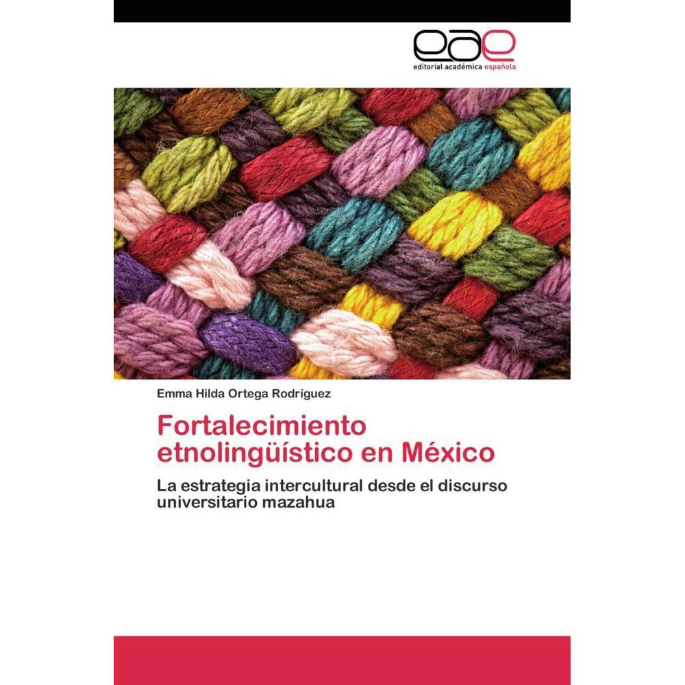Fortalecimiento etnolingüístico en México, Fachbücher
