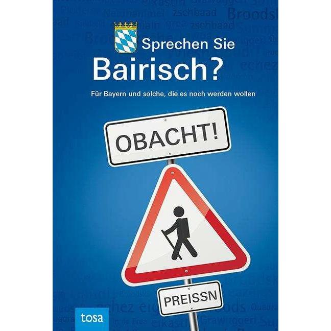Sprechen Sie Bairisch?, Belletristik