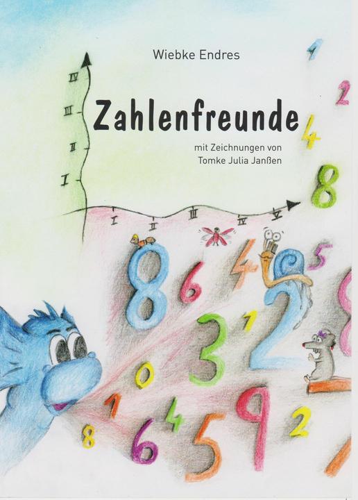 Produktbild Zahlenfreunde (Deutsch, Wiebke Endres, Tomke Julia Janssen, 2022)