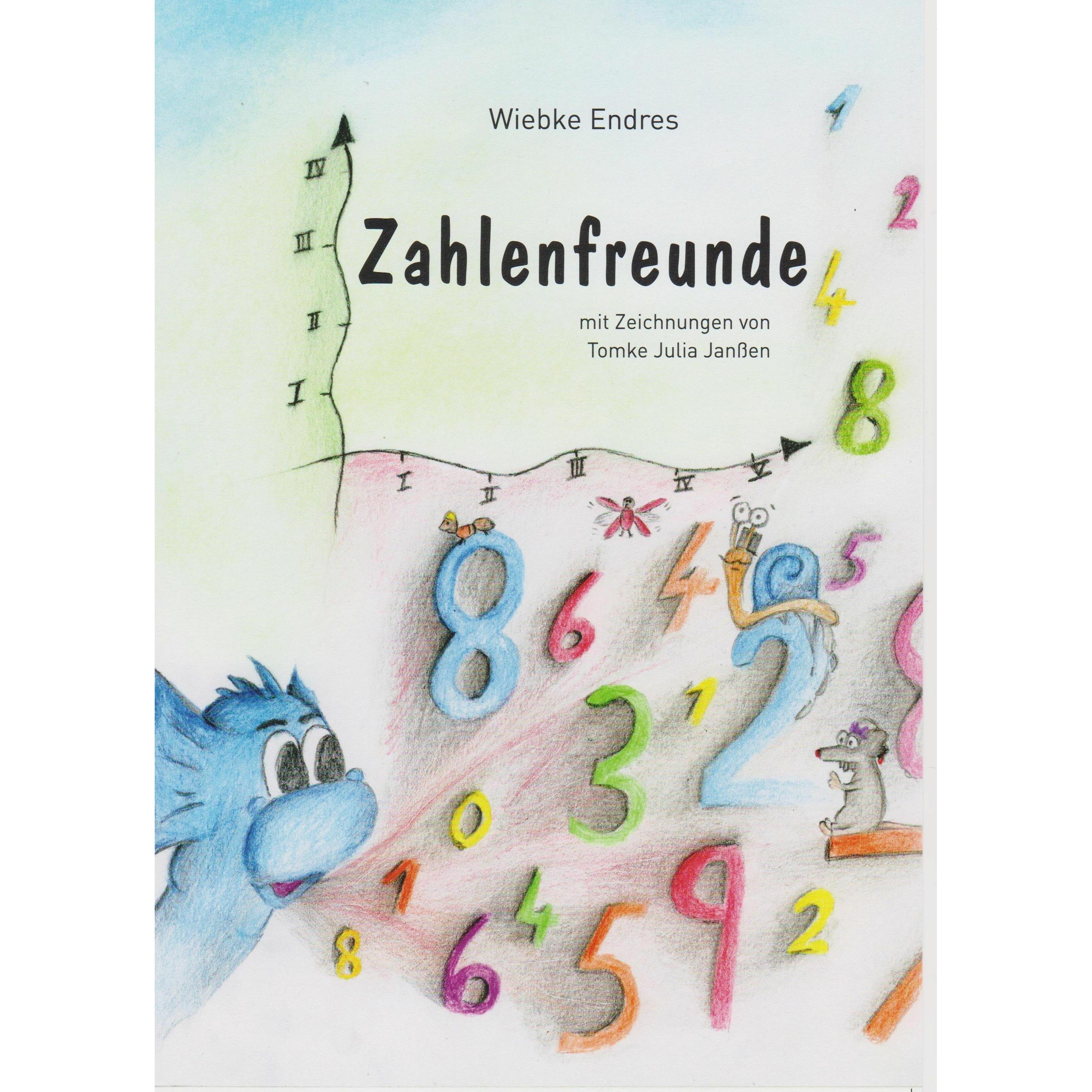 Zahlenfreunde, Kinderbücher von Wiebke Endres, Tomke Julia Janssen