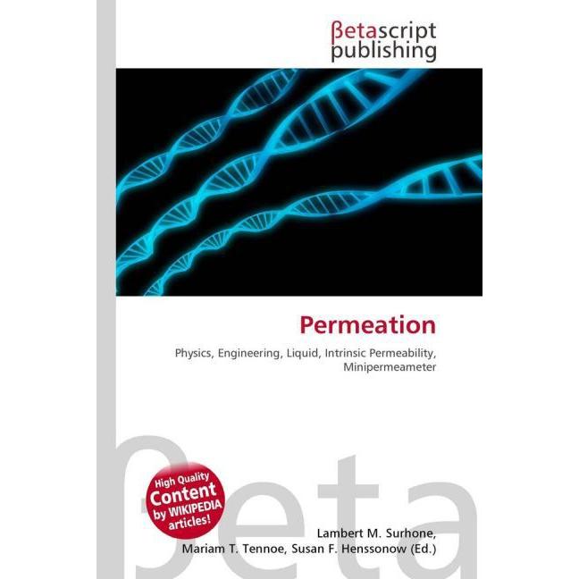 Permeation, Fachbücher von Lambert M. Surhone, Miriam T. Timpledon, Susan F. Marseken