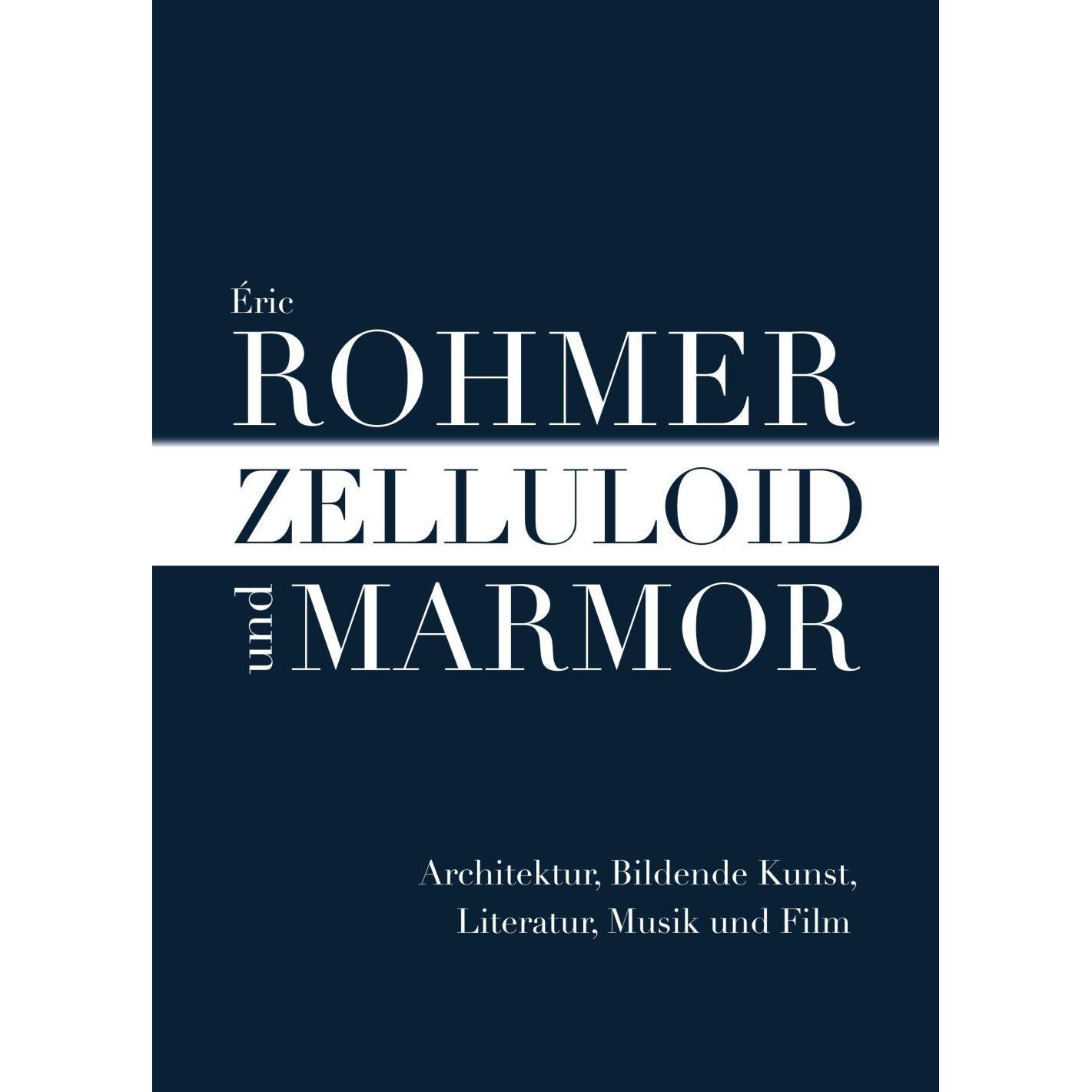 Zelluloid und Marmor, Fachbücher von Eric Rohmer