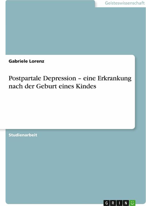 Produktbild Postpartale Depression - eine Erkrankung nach der Geburt eines Kindes (Deutsch, 2012)