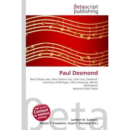 Paul Desmond, Fachbücher von Lambert M. Surhone, Miriam T. Timpledon, Susan F. Marseken