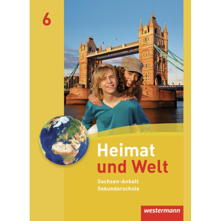 Heimat und Welt 6 SKS ST, Schulbücher von Heike Köppe, Evelyn Dieckmann, Ines Schmidt, Anne-Kathrin Lindau