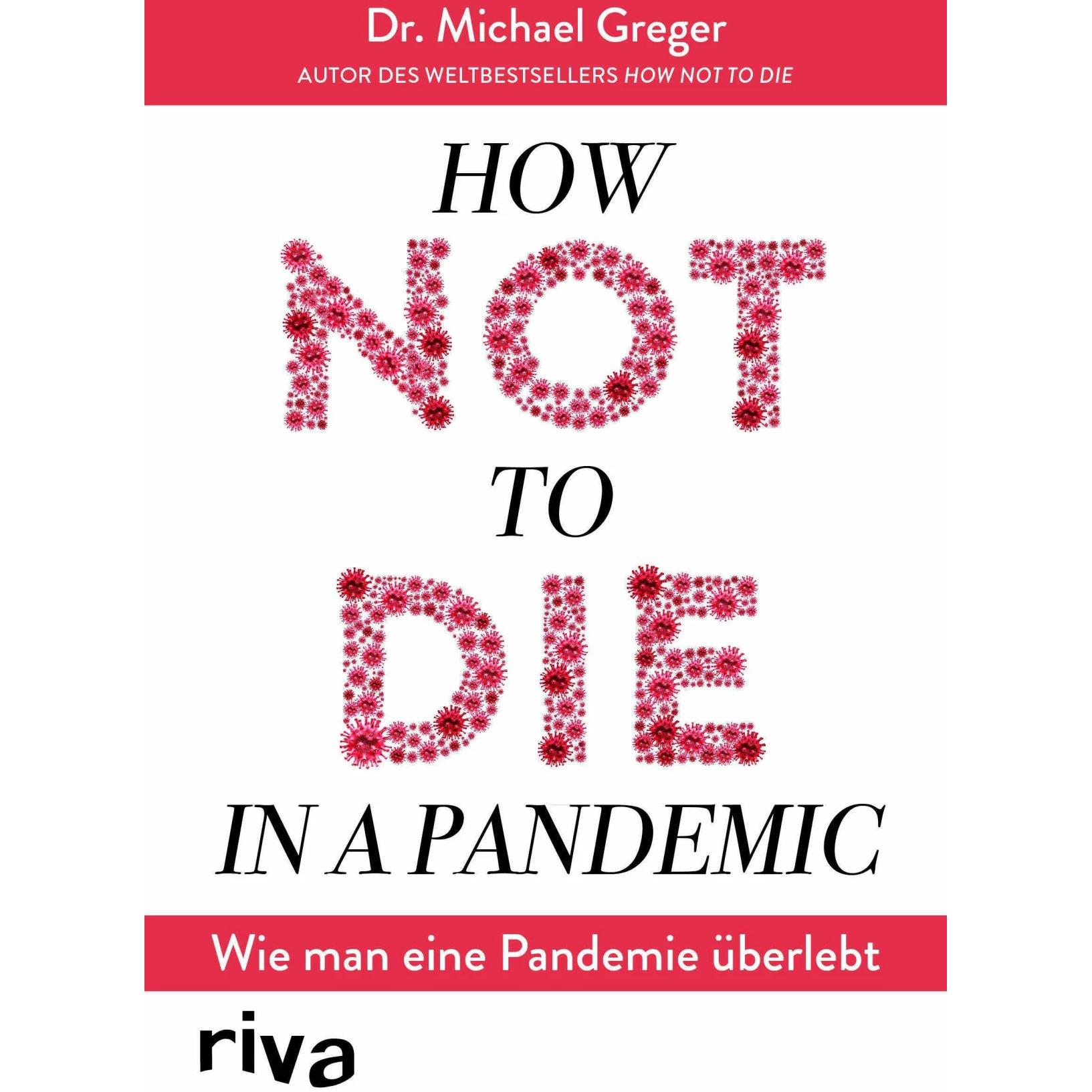 How not to die in a pandemic, Ratgeber von Michael Greger