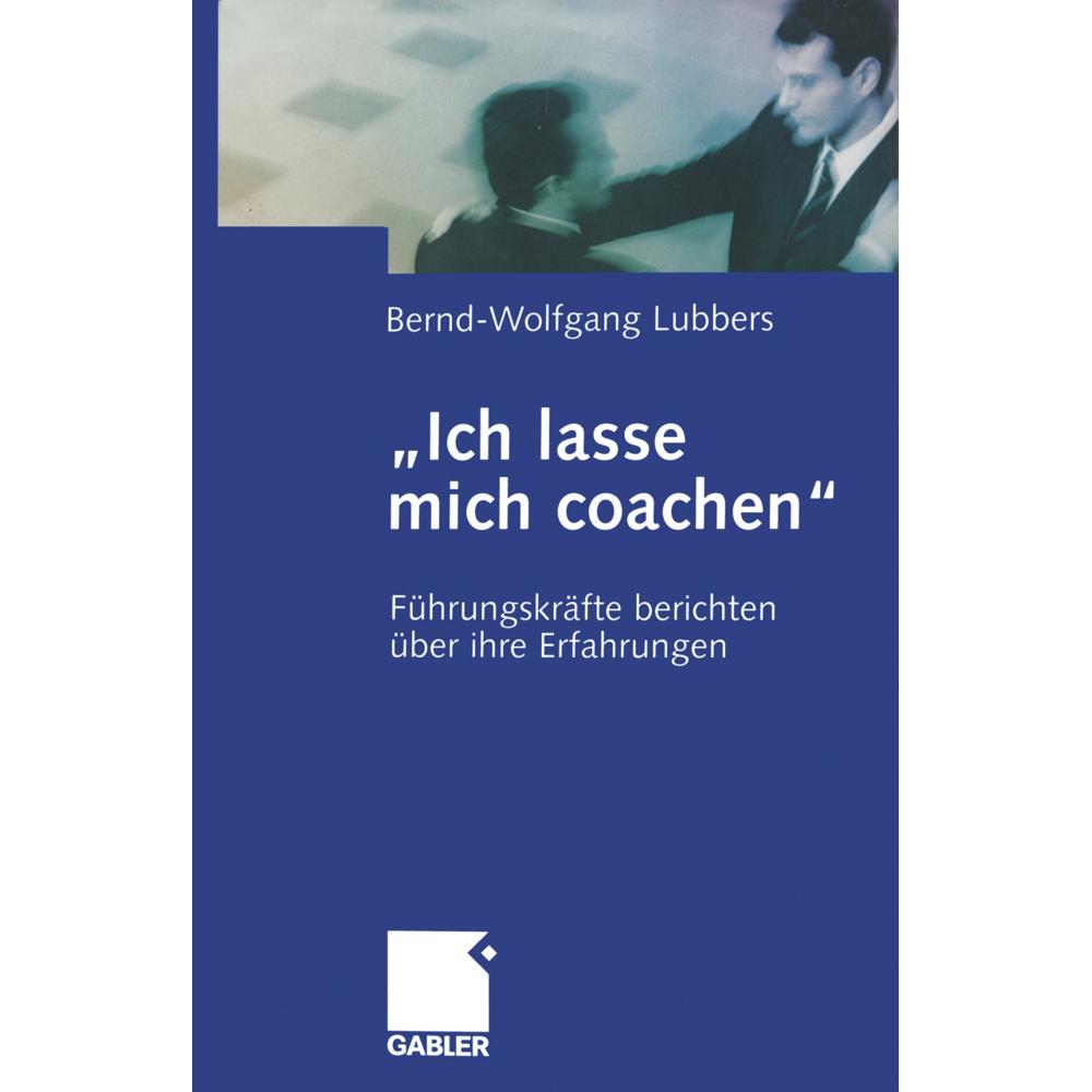 Ich lasse mich coachen, Fachbücher von Bernd Wolfgang Lubbers