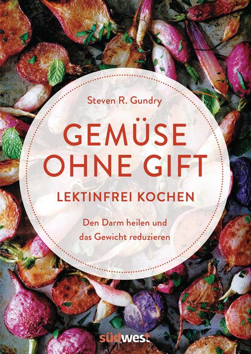 Produktbild Gemüse ohne Gift (Deutsch, Steven R. Gundry, 2019)