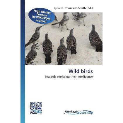 Wild birds, Fachbücher von Lydia D. Thomson-Smith