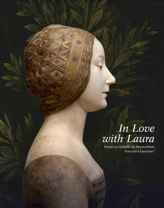 Immagine prodotto In Love with Laura. Petrarcas Geliebte als Marmorbüste Francesco Lauranas? (Tedesco, Konrad Schlegel, 2023)